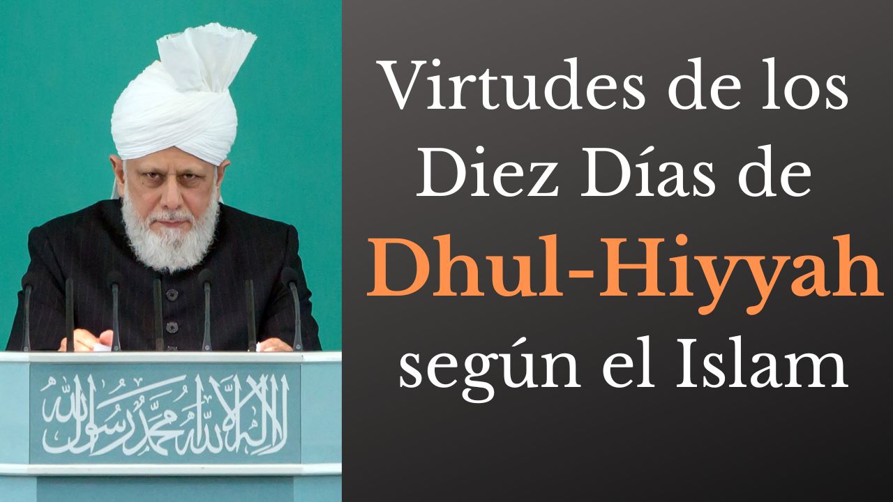 Virtudes de los Diez Días de Dhul-Hiyyah según el Islam