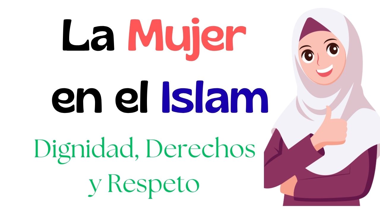la-mujer-en-el-islam-derechos-dignidad