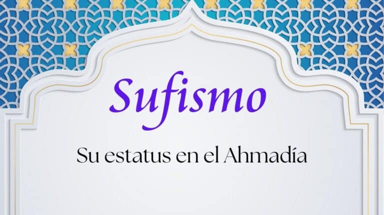 sufismo y su estatus en el Ahmadía