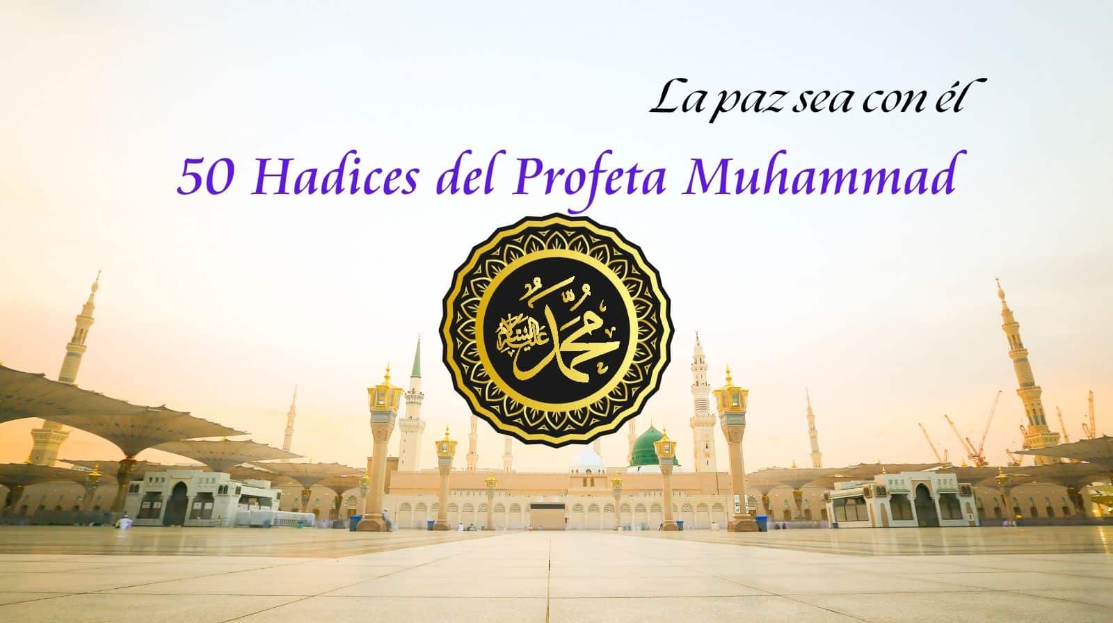 50 hadices del Profeta Muhammad