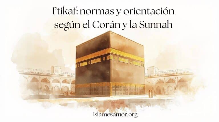 I’tikaf normas y orientación según el Corán y la Sunnah