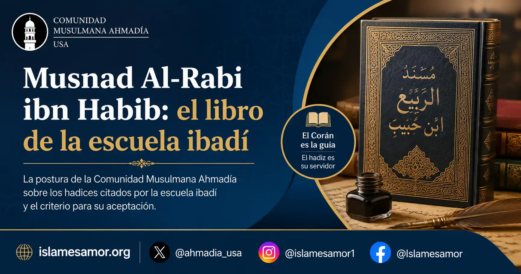 Musnad Al Rabi ibn Habib y la postura de la Comunidad Ahmadia Musnad Al-Rabí ibn Habib y la postura de la Comunidad Ahmadía