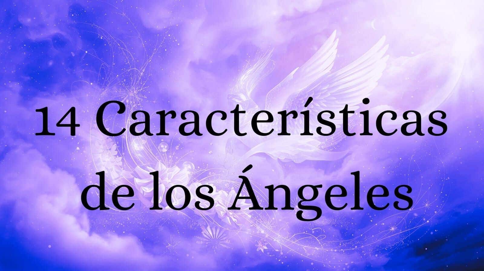 Cuatro características de los ángeles en el Islam